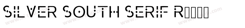 Silver South Serif R字体转换